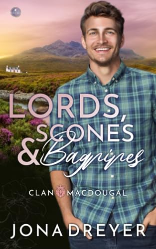 Lords, Scones & Bagpipes (Clan MacDougal) von Independently published
